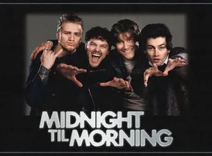 MIDNIGHT TIL MORNING
